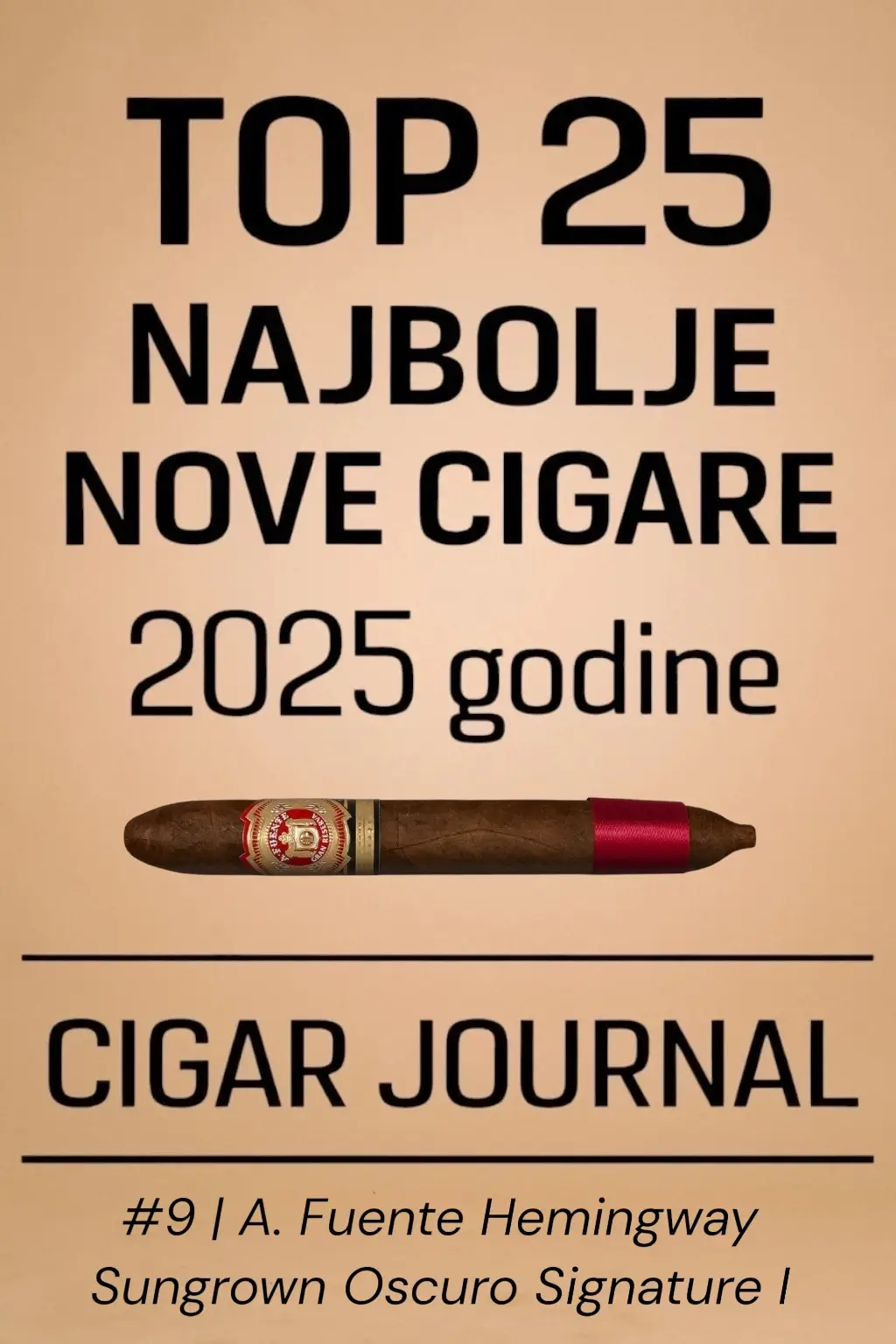 TOP 25 TOMPUSA: 9. mesto - A. Fuente Hemingway Sungrown Oscuro Signature I